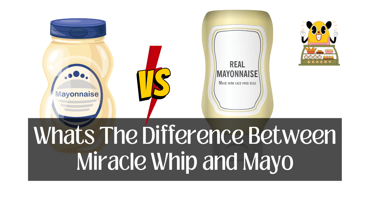 Whats The Difference Between Miracle Whip and Mayo